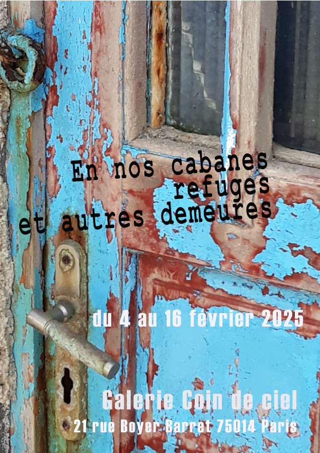 En nos cabanes, refuges et autres demeures